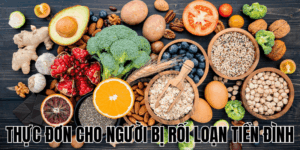 Thực Đơn Cho Người Bị Rối Loạn Tiền Đình