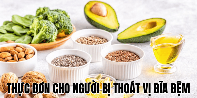 Thực Đơn Cho Người Bị Thoát Vị Đĩa Đệm