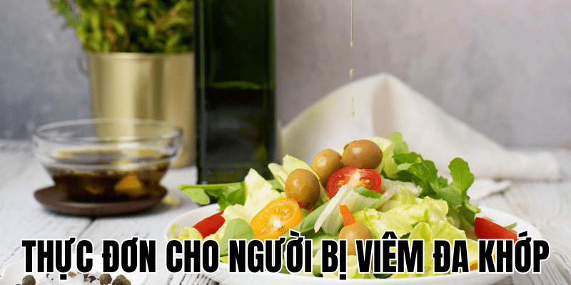 Thực Đơn Cho Người Bị Viêm Đa Khớp