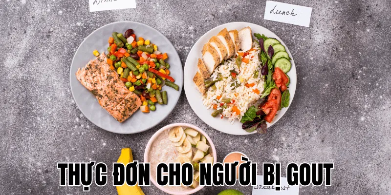 Thực Đơn Cho Người Bị Gout