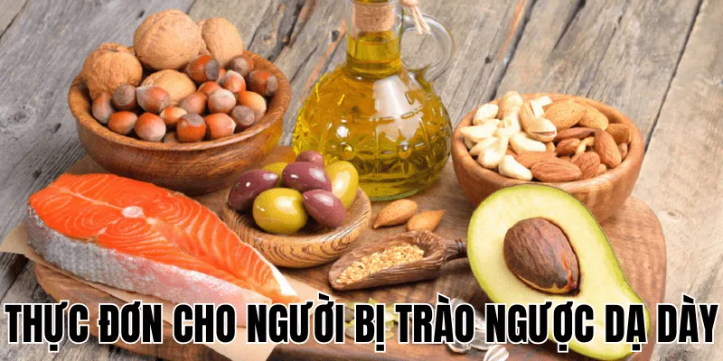 Thực Đơn Cho Người Bị Trào Ngược Dạ Dày