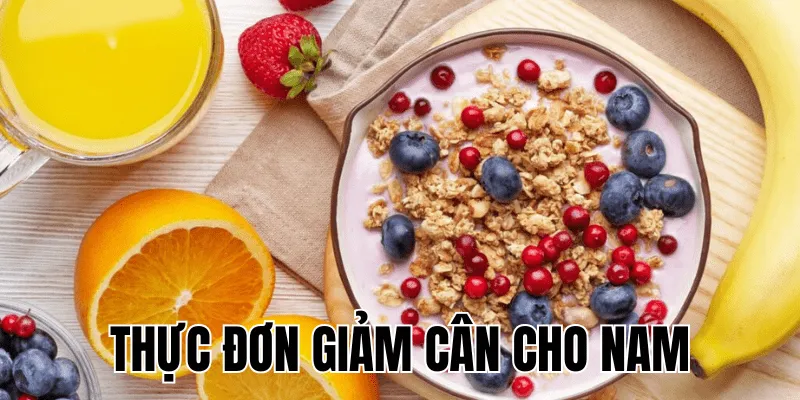 Thực Đơn Giảm Cân Cho Nam